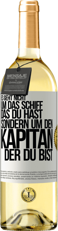 29,95 € Kostenloser Versand | Weißwein WHITE Ausgabe Es geht nicht um das Schiff, das du hast, sondern um den Kapitän, der du bist Weißes Etikett. Anpassbares Etikett Junger Wein Ernte 2025 Verdejo
