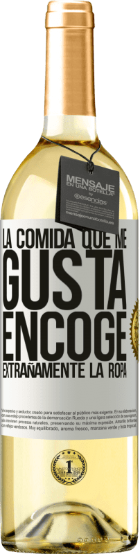 29,95 € | Vino Blanco Edición WHITE La comida que me gusta encoge extrañamente la ropa Etiqueta Blanca. Etiqueta personalizable Vino joven Cosecha 2024 Verdejo