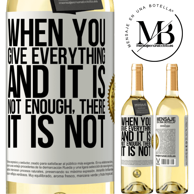 29,95 € Free Shipping | White Wine WHITE Edition When you give everything and it is not enough, there it is not White Label. Customizable label Young wine Harvest 2023 Verdejo