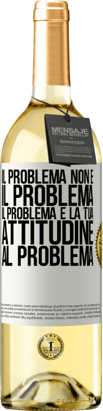 29,95 € | Vino bianco Edizione WHITE Il problema non è il problema. Il problema è la tua attitudine al problema Etichetta Bianca. Etichetta personalizzabile Vino giovane Raccogliere 2024 Verdejo