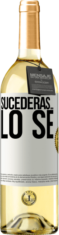 29,95 € | Vino Blanco Edición WHITE Sucederás… lo sé Etiqueta Blanca. Etiqueta personalizable Vino joven Cosecha 2024 Verdejo