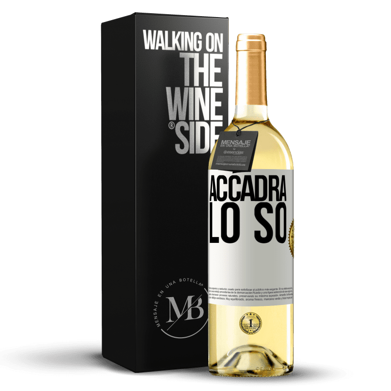 29,95 € Spedizione Gratuita | Vino bianco Edizione WHITE Accadrà ... lo so Etichetta Bianca. Etichetta personalizzabile Vino giovane Raccogliere 2024 Verdejo