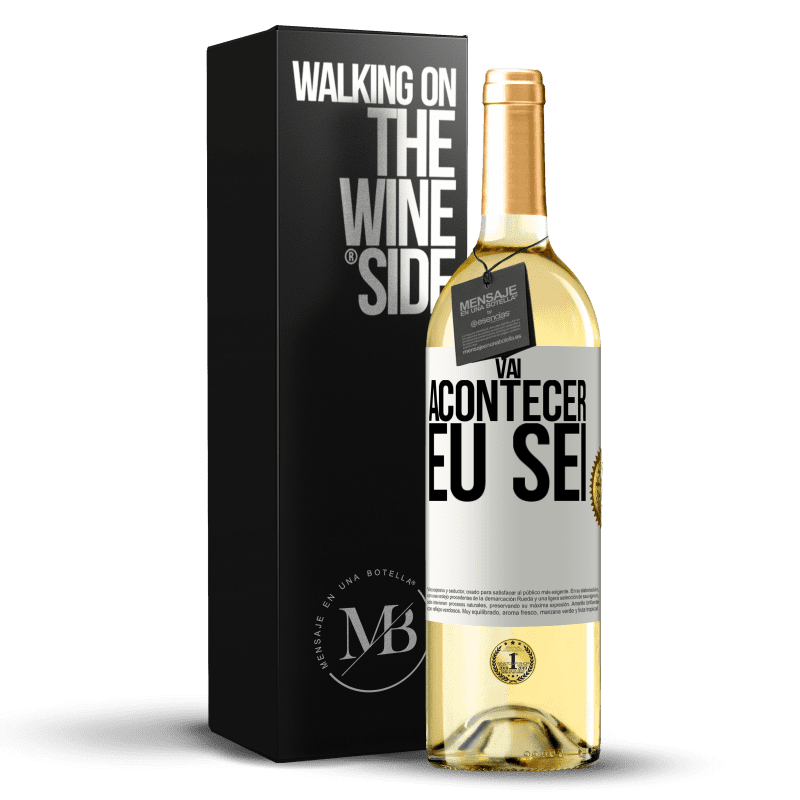 29,95 € Envio grátis | Vinho branco Edição WHITE Você vai acontecer ... eu sei Etiqueta Branca. Etiqueta personalizável Vinho jovem Colheita 2025 Verdejo