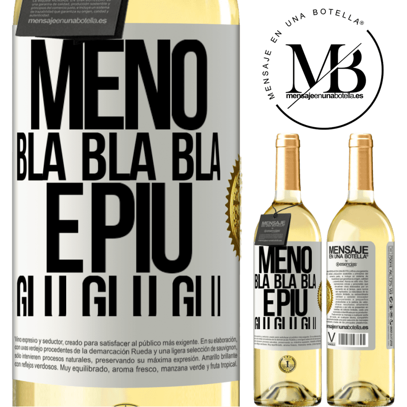 29,95 € Spedizione Gratuita | Vino bianco Edizione WHITE Meno Bla Bla Bla e più Glu Glu Glu Etichetta Bianca. Etichetta personalizzabile Vino giovane Raccogliere 2024 Verdejo