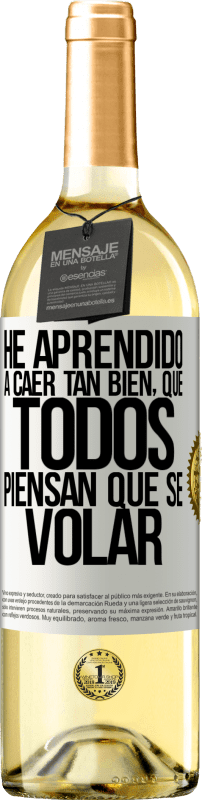 29,95 € Envio grátis | Vinho branco Edição WHITE Eu aprendi a cair tão bem que todo mundo pensa que eu sei voar Etiqueta Branca. Etiqueta personalizável Vinho jovem Colheita 2025 Verdejo