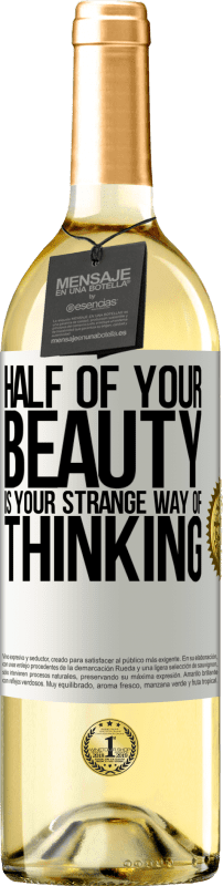 «Половина твоей красоты - твой странный образ мышления» Издание WHITE