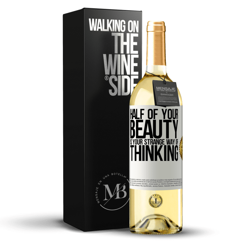 29,95 € Free Shipping | White Wine WHITE Edition Half of your beauty is your strange way of thinking White Label. Customizable label Young wine Harvest 2023 Verdejo