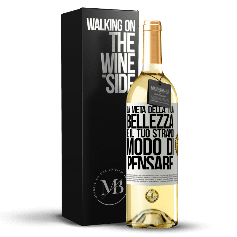 29,95 € Spedizione Gratuita | Vino bianco Edizione WHITE La metà della tua bellezza è il tuo strano modo di pensare Etichetta Bianca. Etichetta personalizzabile Vino giovane Raccogliere 2025 Verdejo