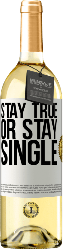 29,95 € Free Shipping | White Wine WHITE Edition Stay true, or stay single White Label. Customizable label Young wine Harvest 2024 Verdejo