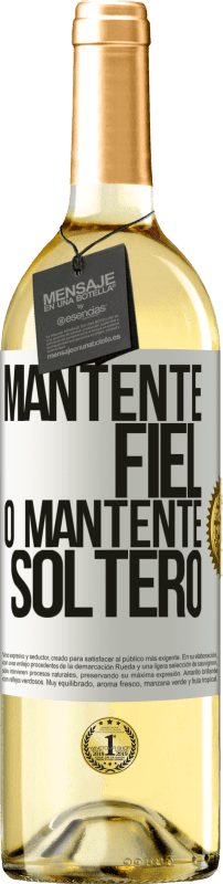 «Mantente fiel, o mantente soltero» Edición WHITE