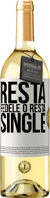 29,95 € | Vino bianco Edizione WHITE Resta fedele o resta single Etichetta Bianca. Etichetta personalizzabile Vino giovane Raccogliere 2024 Verdejo