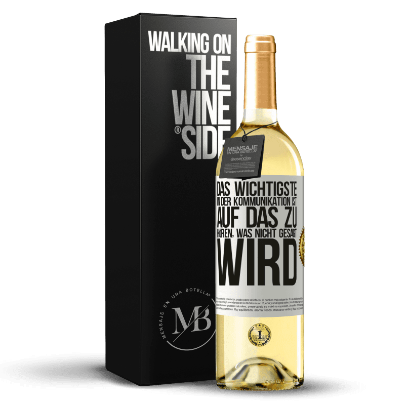 29,95 € Kostenloser Versand | Weißwein WHITE Ausgabe Das Wichtigste in der Kommunikation ist, auf das zu hören, was nicht gesagt wird Weißes Etikett. Anpassbares Etikett Junger Wein Ernte 2023 Verdejo