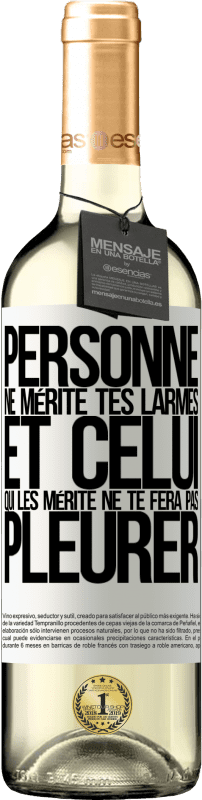 29,95 € | Vin blanc Édition WHITE Personne ne mérite tes larmes, et celui qui les mérite ne te fera pas pleurer Étiquette Blanche. Étiquette personnalisable Vin jeune Récolte 2024 Verdejo