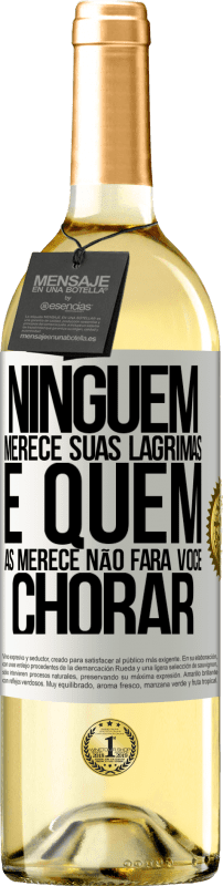 29,95 € | Vinho branco Edição WHITE Ninguém merece suas lágrimas, e quem as merece não fará você chorar Etiqueta Branca. Etiqueta personalizável Vinho jovem Colheita 2024 Verdejo