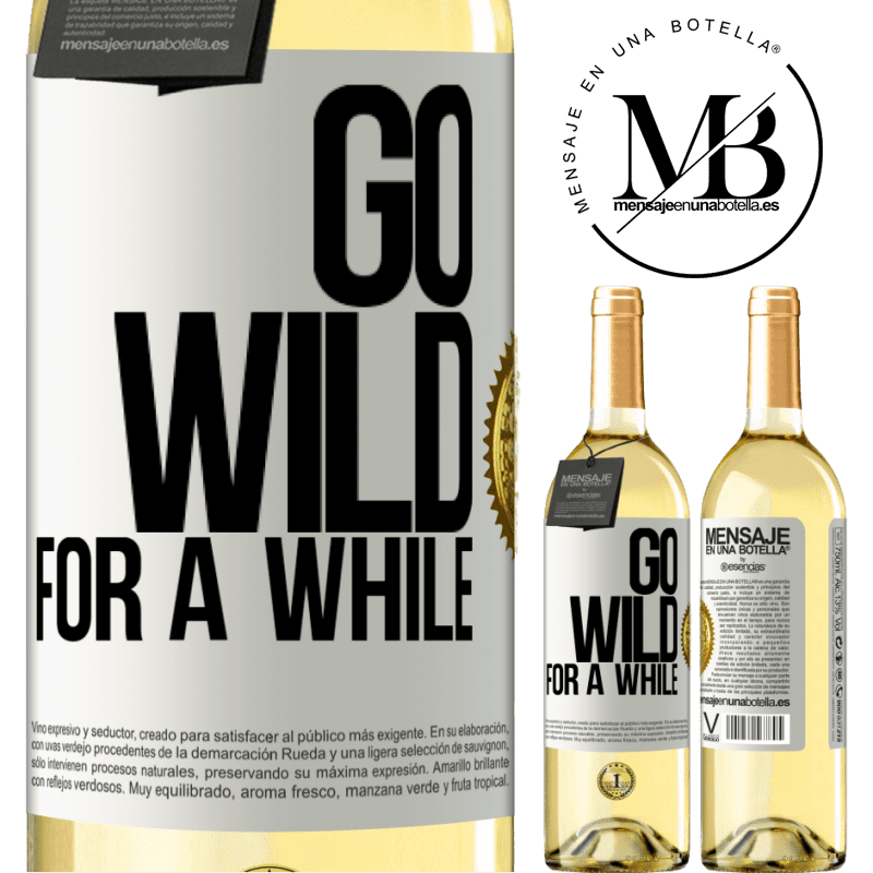 29,95 € Free Shipping | White Wine WHITE Edition Go wild for a while White Label. Customizable label Young wine Harvest 2022 Verdejo