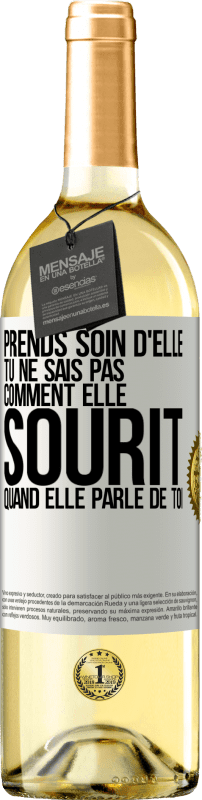 29,95 € | Vin blanc Édition WHITE Prends soin d'elle. Tu ne sais pas comment elle sourit quand elle parle de toi Étiquette Blanche. Étiquette personnalisable Vin jeune Récolte 2025 Verdejo