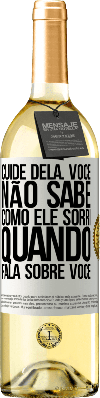 29,95 € | Vinho branco Edição WHITE Cuide dela. Você não sabe como ele sorri quando fala sobre você Etiqueta Branca. Etiqueta personalizável Vinho jovem Colheita 2025 Verdejo