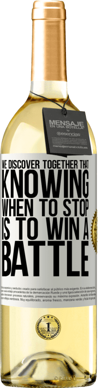 29,95 € | Белое вино Издание WHITE Вместе мы обнаруживаем, что знать, когда остановиться, значит выиграть битву Белая этикетка. Настраиваемая этикетка Молодое вино Урожай 2023 Verdejo