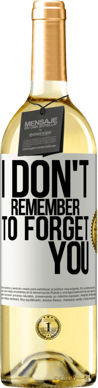 29,95 € | White Wine WHITE Edition I do not remember to forget you White Label. Customizable label Young wine Harvest 2023 Verdejo