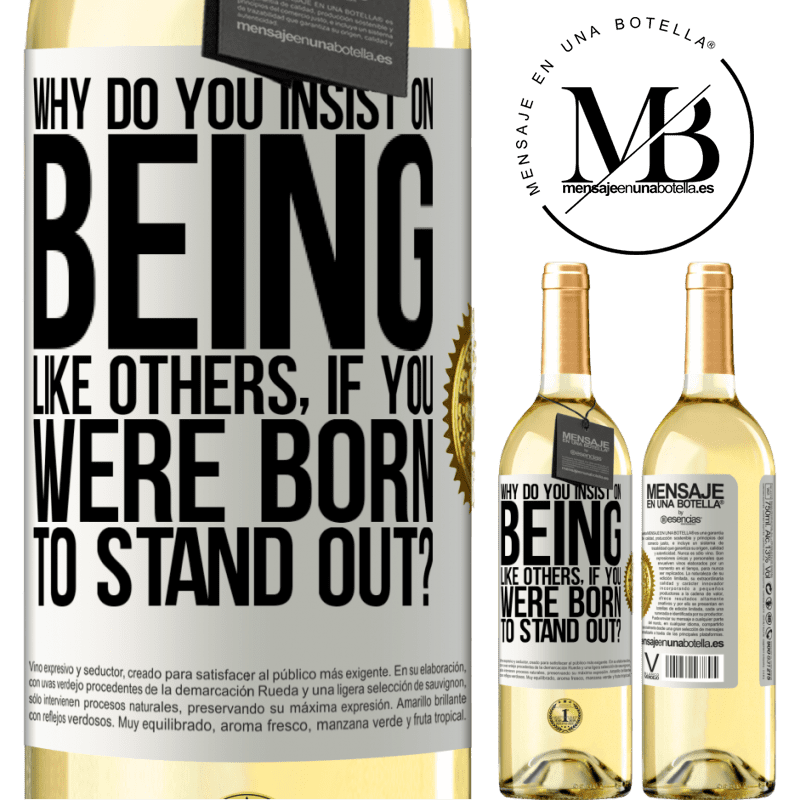 29,95 € Free Shipping | White Wine WHITE Edition why do you insist on being like others, if you were born to stand out? White Label. Customizable label Young wine Harvest 2022 Verdejo