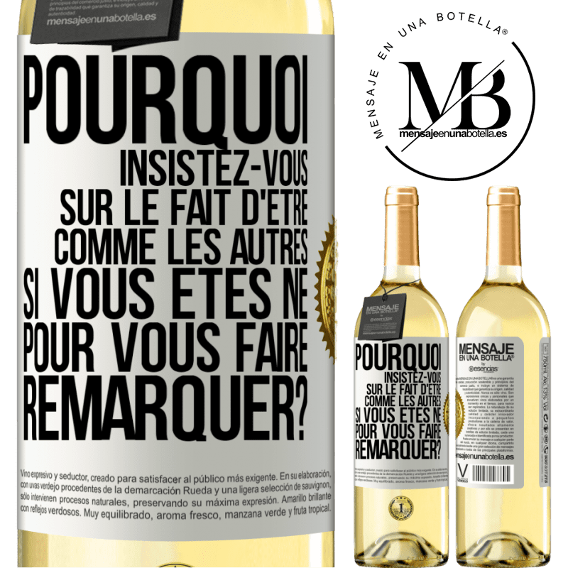 29,95 € Envoi gratuit | Vin blanc Édition WHITE Pourquoi insistez-vous sur le fait d'être comme les autres si vous êtes né pour vous faire remarquer? Étiquette Blanche. Étiquette personnalisable Vin jeune Récolte 2023 Verdejo