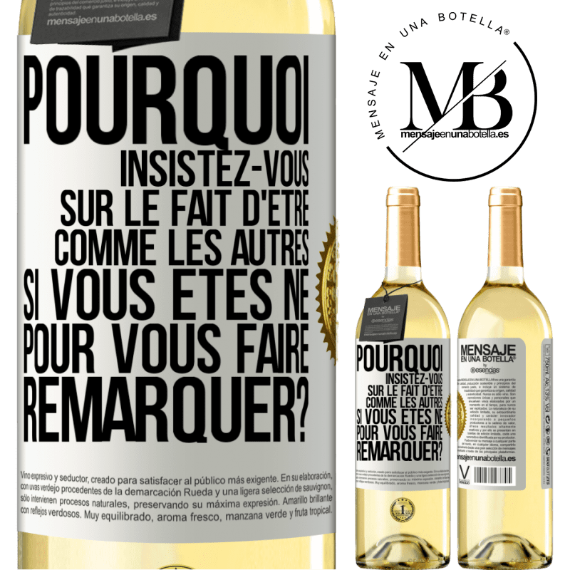 29,95 € Envoi gratuit | Vin blanc Édition WHITE Pourquoi insistez-vous sur le fait d'être comme les autres si vous êtes né pour vous faire remarquer? Étiquette Blanche. Étiquette personnalisable Vin jeune Récolte 2025 Verdejo