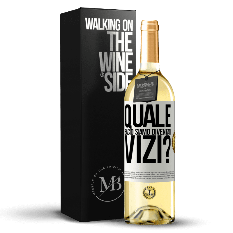 29,95 € Spedizione Gratuita | Vino bianco Edizione WHITE quale bacio siamo diventati vizi? Etichetta Bianca. Etichetta personalizzabile Vino giovane Raccogliere 2024 Verdejo