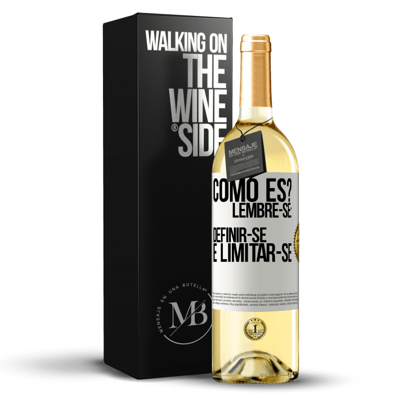 29,95 € Envio grátis | Vinho branco Edição WHITE como es? Lembre-se: definir-se é limitar-se Etiqueta Branca. Etiqueta personalizável Vinho jovem Colheita 2025 Verdejo