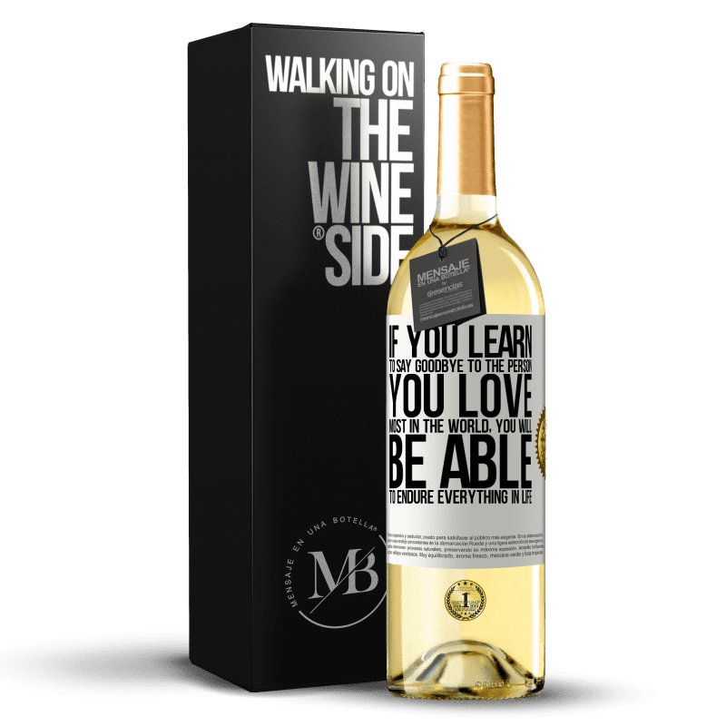 29,95 € Free Shipping | White Wine WHITE Edition If you learn to say goodbye to the person you love most in the world, you will be able to endure everything in life White Label. Customizable label Young wine Harvest 2023 Verdejo