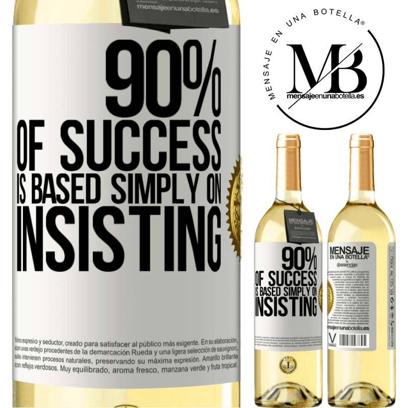 29,95 € Free Shipping | White Wine WHITE Edition 90% of success is based simply on insisting White Label. Customizable label Young wine Harvest 2022 Verdejo