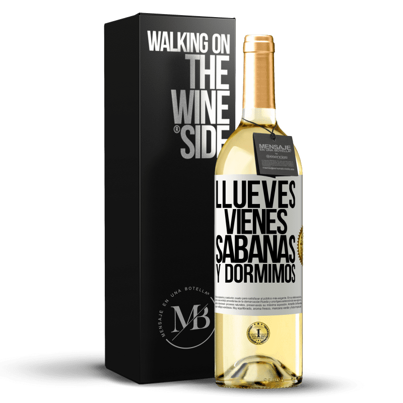 29,95 € Free Shipping | White Wine WHITE Edition Llueves, vienes, sábanas y dormimos White Label. Customizable label Young wine Harvest 2023 Verdejo