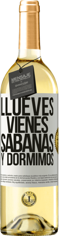 29,95 € | Vino Blanco Edición WHITE Llueves, vienes, sábanas y dormimos Etiqueta Blanca. Etiqueta personalizable Vino joven Cosecha 2023 Verdejo