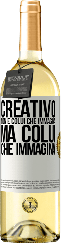 29,95 € | Vino bianco Edizione WHITE Creativo non è colui che immagina, ma colui che immagina Etichetta Bianca. Etichetta personalizzabile Vino giovane Raccogliere 2024 Verdejo