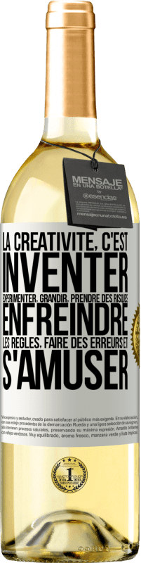 29,95 € | Vin blanc Édition WHITE La créativité, c'est inventer, expérimenter, grandir, prendre des risques, enfreindre les règles, faire des erreurs et s'amuser Étiquette Blanche. Étiquette personnalisable Vin jeune Récolte 2023 Verdejo