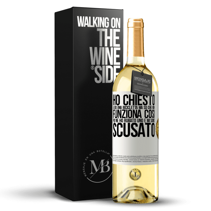 29,95 € Spedizione Gratuita | Vino bianco Edizione WHITE Ho chiesto a Dio una bicicletta, ma so che non funziona così. Poi ne ho rubato uno e mi sono scusato Etichetta Bianca. Etichetta personalizzabile Vino giovane Raccogliere 2025 Verdejo