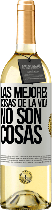 29,95 € | Vino Blanco Edición WHITE Las mejores cosas de la vida no son cosas Etiqueta Blanca. Etiqueta personalizable Vino joven Cosecha 2025 Verdejo