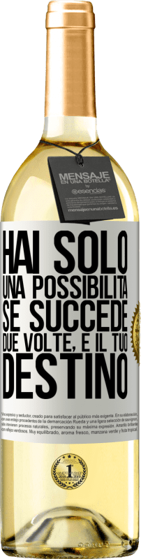 29,95 € | Vino bianco Edizione WHITE Hai solo una possibilità. Se succede due volte, è il tuo destino Etichetta Bianca. Etichetta personalizzabile Vino giovane Raccogliere 2024 Verdejo