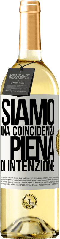 29,95 € | Vino bianco Edizione WHITE Siamo una coincidenza piena di intenzione Etichetta Bianca. Etichetta personalizzabile Vino giovane Raccogliere 2024 Verdejo