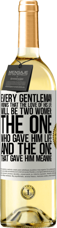 29,95 € Free Shipping | White Wine WHITE Edition Every gentleman knows that the love of his life will be two women: the one who gave him life and the one that gave him White Label. Customizable label Young wine Harvest 2025 Verdejo