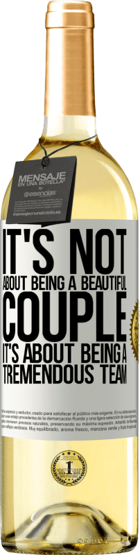 29,95 € | White Wine WHITE Edition It's not about being a beautiful couple. It's about being a tremendous team White Label. Customizable label Young wine Harvest 2024 Verdejo