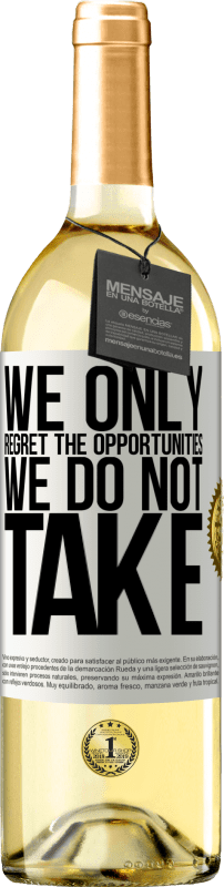 29,95 € Бесплатная доставка | Белое вино Издание WHITE Мы только сожалеем о возможностях, которые мы не используем Белая этикетка. Настраиваемая этикетка Молодое вино Урожай 2023 Verdejo