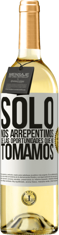 29,95 € Envío gratis | Vino Blanco Edición WHITE Solo nos arrepentimos de las oportunidades que no tomamos Etiqueta Blanca. Etiqueta personalizable Vino joven Cosecha 2025 Verdejo