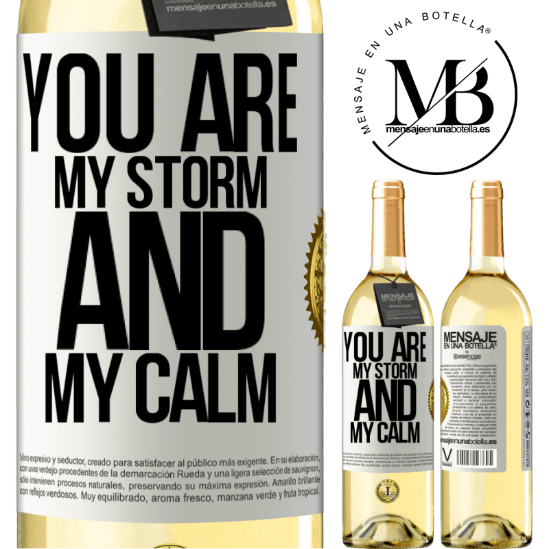 29,95 € Free Shipping | White Wine WHITE Edition You are my storm and my calm White Label. Customizable label Young wine Harvest 2023 Verdejo