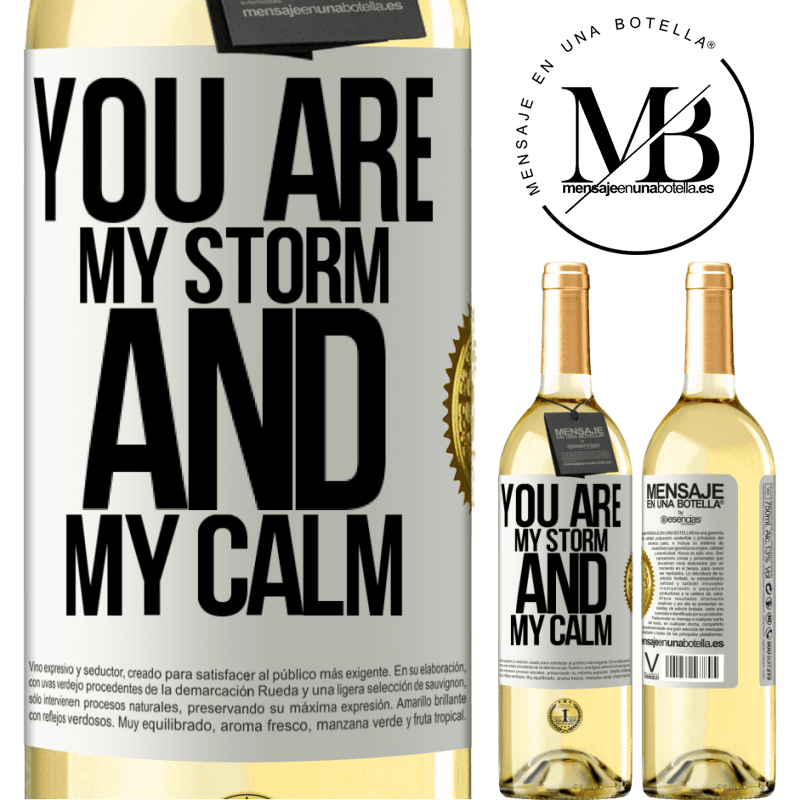 29,95 € Free Shipping | White Wine WHITE Edition You are my storm and my calm White Label. Customizable label Young wine Harvest 2025 Verdejo