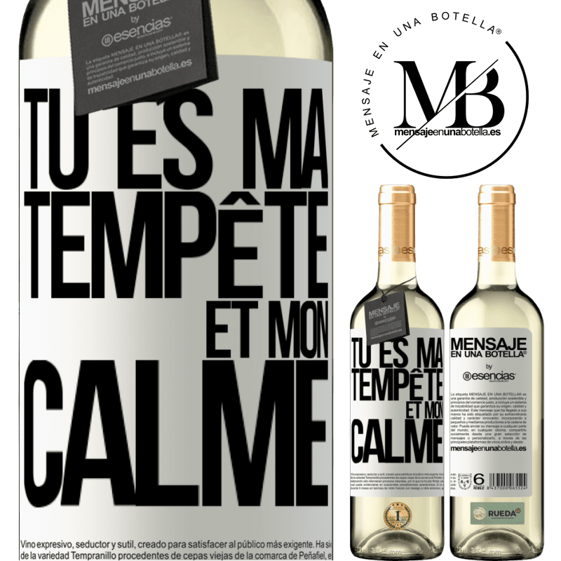 «Tu es ma tempête et mon calme» Édition WHITE