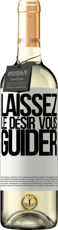 29,95 € | Vin blanc Édition WHITE Laissez le désir vous guider Étiquette Blanche. Étiquette personnalisable Vin jeune Récolte 2024 Verdejo