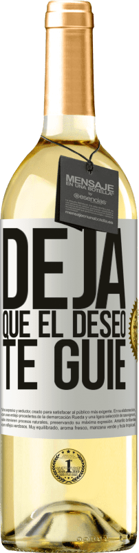 29,95 € | Vino Blanco Edición WHITE Deja que el deseo te guíe Etiqueta Blanca. Etiqueta personalizable Vino joven Cosecha 2024 Verdejo