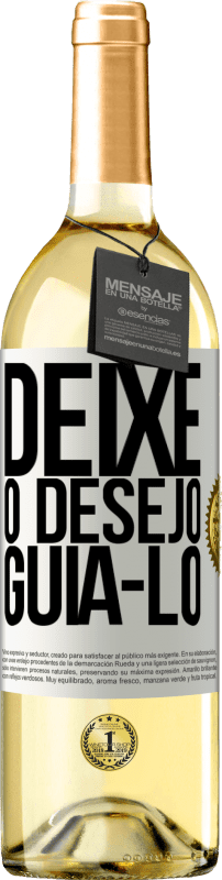 29,95 € | Vinho branco Edição WHITE Deixe o desejo guiá-lo Etiqueta Branca. Etiqueta personalizável Vinho jovem Colheita 2025 Verdejo
