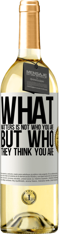 29,95 € Free Shipping | White Wine WHITE Edition What matters is not who you are, but who they think you are White Label. Customizable label Young wine Harvest 2025 Verdejo