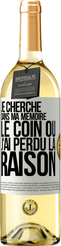 29,95 € Envoi gratuit | Vin blanc Édition WHITE Je cherche dans ma mémoire le coin où j'ai perdu la raison Étiquette Blanche. Étiquette personnalisable Vin jeune Récolte 2025 Verdejo